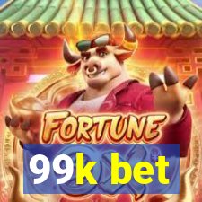 99k bet